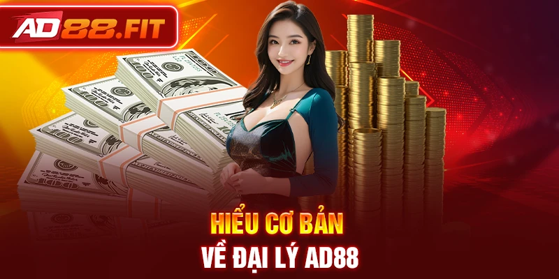 Hiểu cơ bản về đại lý AD88